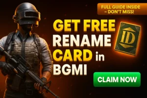 How to Get Free Rename Card in BGMI – 2025 Full Guide in Human Tone